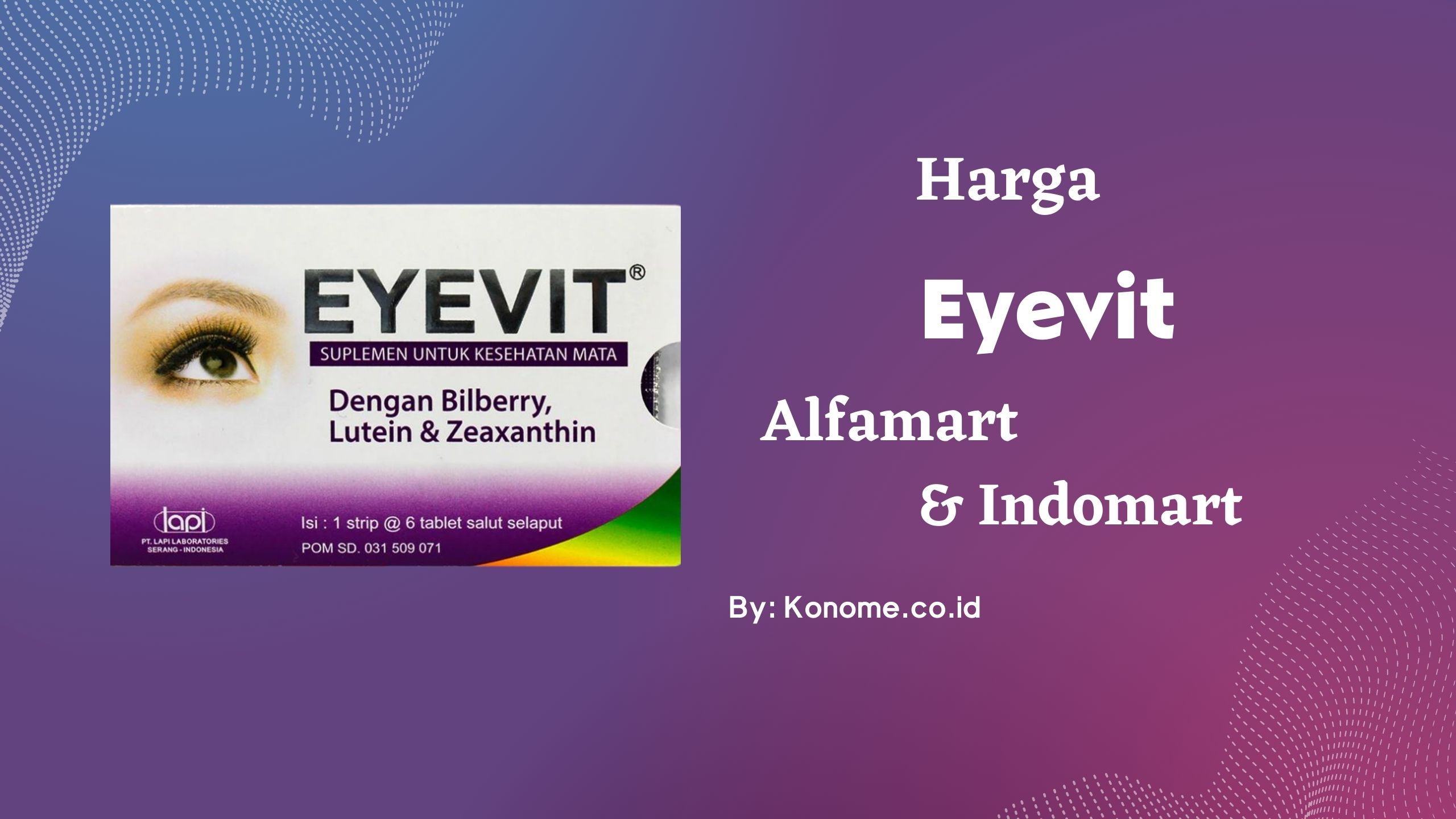 Harga Eyevit di Indomaret dan Alfamart